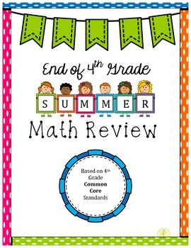 Preview of End of 4th Grade Summer Math Review- Based on Common Core