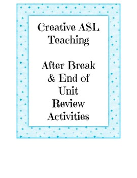 Preview of End of Break/Unit Review Activities