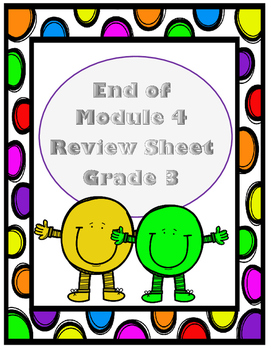 Preview of End of Module 4 Review Sheet - Grade 3