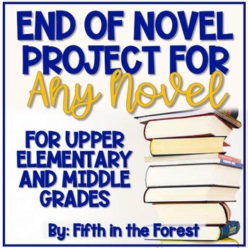 Preview of End of Novel Book Report Project for ANY Novel