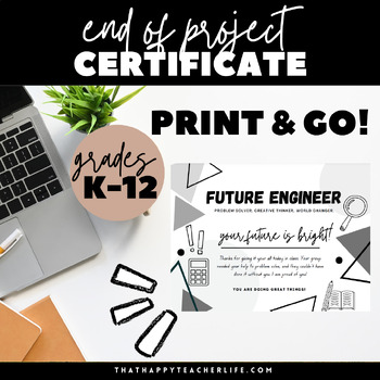 Preview of STEM End of Project Certificate: Future Engineer: Your Future is Bright!