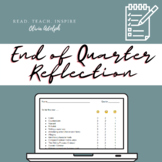 End of Quarter Reflection, Self-Assessment, & Goal Setting