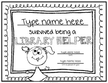 Preview of End of School Certificate (Library Helpers) I survived.....