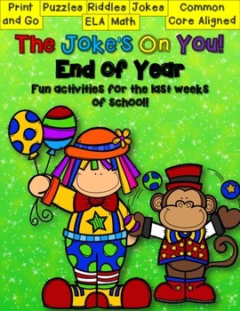 Preview of End of School Fun Unit The Joke's On You! Common Core Aligned