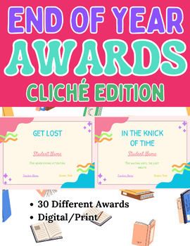 Preview of End of School Year Awards- Editable Cliché Student Certificates- Digital/Print