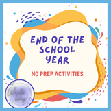 End of School Year Digital No-Prep Activities Bundle
