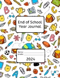 End of School Year Journal 2024