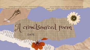 Preview of End of School Year Project - A Crowdsourced Poem