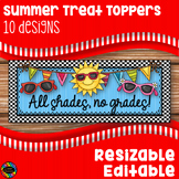 End of School Year Treat Bag Toppers Editable and Resizable