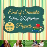 End of Semester Reflection Projects