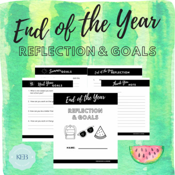 Preview of End of The Year Reflection and Goals Worksheets