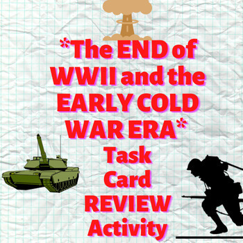 Preview of End of WWII/Early Cold War Task Card Review Activity (Unit 5/6 NYS Global 10)