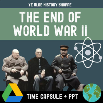 Preview of End of World War II Lecture + Time Capsule Activity - Digital 