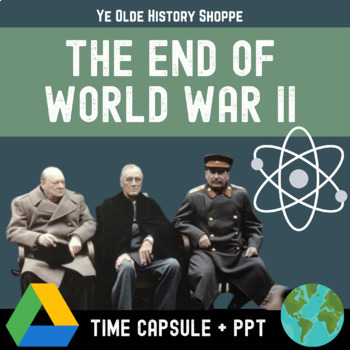 Preview of End of World War II Lecture + Time Capsule Activity - Digital