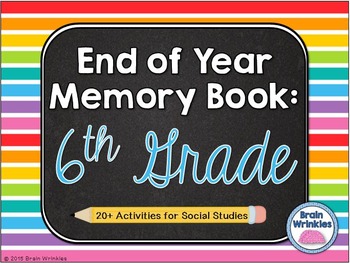 End of Year Activities -- Memory Book (Sixth Grade) by Brain Wrinkles