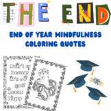 End of Year Activities Mindfulness Coloring Quotes for 1st