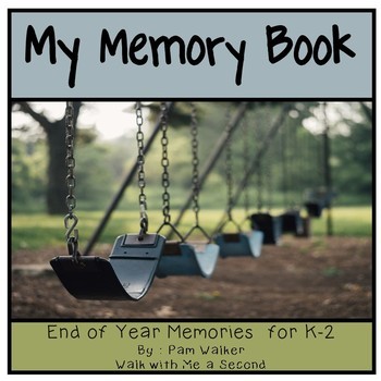 Preview of End of Year Activities | My Memory Book for K to 2nd Grade
