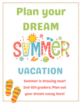 Preview of End of Year Activities / Plan a Summer Vacation