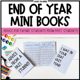 Preview of End of Year Activity - Advice to Future Students - Mini Books