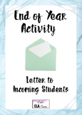 End of Year Activity: Letter to Incoming Students