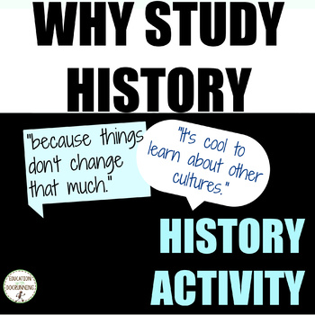 Why Study History Collaborative Back to School Activity that ROCKS! (editable)