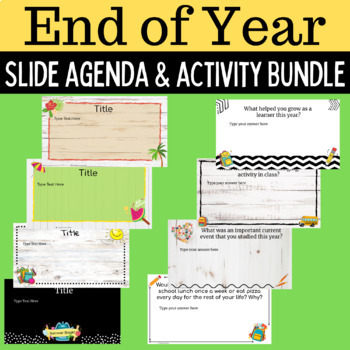 Preview of End of Year Reflection Activity and Slide Templates Bundle