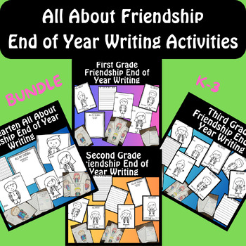 Preview of End of Year All About Friendship Memory Book Writing Activity BUNDLE K-3