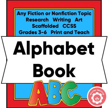 Preview of Alphabet Book Researching Any Fiction or Nonfiction Topic CCSS Grades 3-6