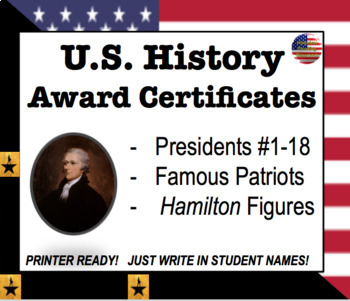 Preview of End of Year Award Certificates: US History [Presidents, Hamilton, Patriots]