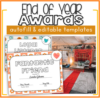 Preview of End of Year Awards Certificates Editable Classroom Awards with Autofill EOY