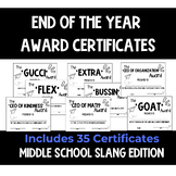 End of Year Awards Certificates - Middle School Slang Edition