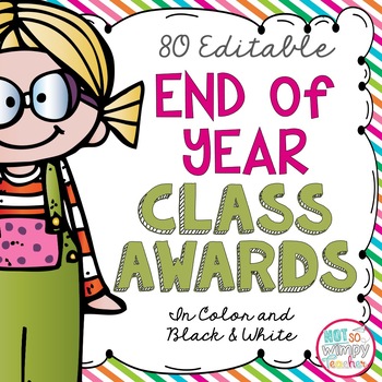 Preview of End of Year Awards EDITABLE- 80 Color and B&W