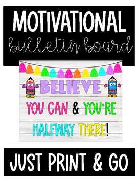 Preview of End of Year/Back to School/Motivational Bulletin Board (Just print and go!)