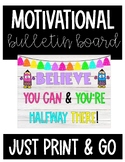 End of Year/Back to School/Motivational Bulletin Board (Ju
