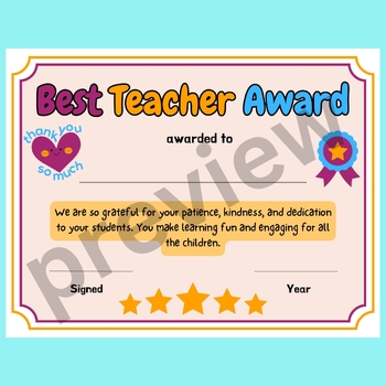 End of Year - Best Teacher Award - Teacher Appreciation Certificate