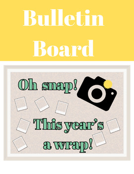 Preview of End of Year Bulletin Board / End of year activity / reflection activity / camera