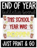 End of Year Bulletin Board (Just Print & Go!)