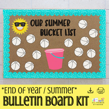 Preview of End of Year Bulletin Board Kit | Our Summer Bucket List | May - June Display
