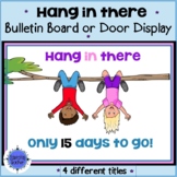 End of Year Bulletin Board   Summer    Hang in There    Testing