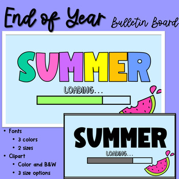Preview of End of Year Bulletin Board - Summer Loading