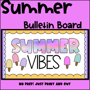 Preview of End of Year Bulletin Board - Summer Vibes