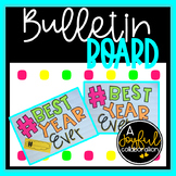 End of Year Bulletin Board or Door Decoration Quote “Best 