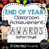 End of Year Classroom Achievement Awards-Safari Style!