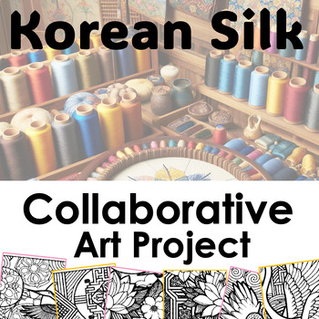 Preview of End of Year Collaborative Poster | Korean Silk Art Project ❀✦✿✨