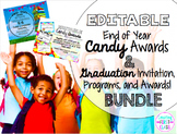 End of Year EDITABLE Candy Awards and Graduation Necessities BUNDLE