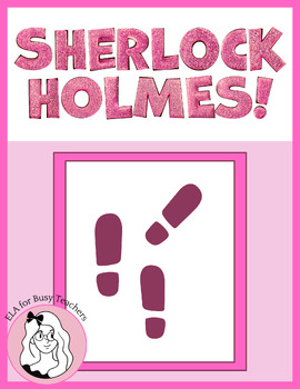 Preview of End of Year ELA Project: A Psychological Profile of Sherlock Holmes