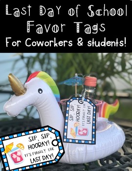 Preview of End of Year Favor Tags: Sip, Sip, Hooray! It's the Last Day!