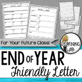 End of Year - Friendly Letter to Future Students