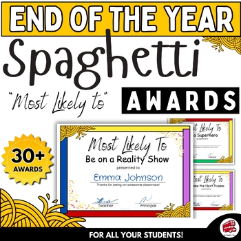 Preview of End of Year Fun- Spaghetti Awards - Most Likely to - 30+ Certificates All Grades