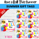 End of Year Gift Tag (Have a Ball This Summer)